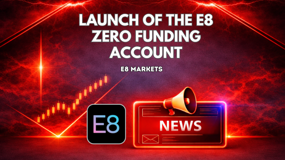 E8 Markets Launches E8 Zero Funding Account