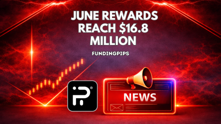 FundingPips June Rewards Reach $16.8 Million