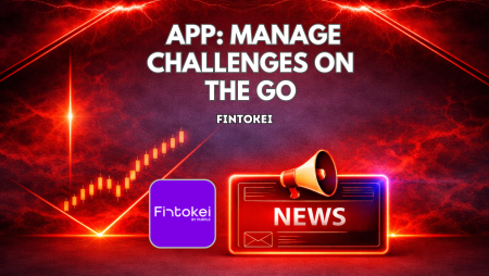 Fintokei App Lets Traders Manage Challenges on the Go