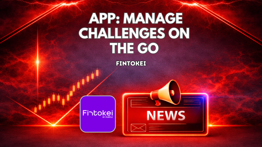 Fintokei App Lets Traders Manage Challenges on the Go