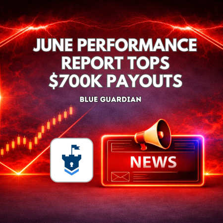Blue Guardian June Performance Report Tops $700K Payouts