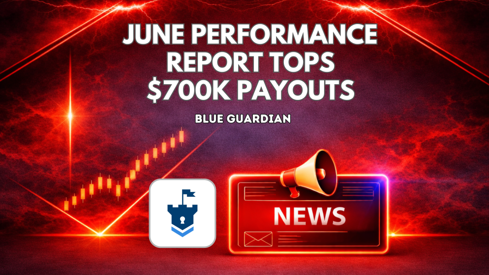 Blue Guardian June Performance Report Tops $700K Payouts