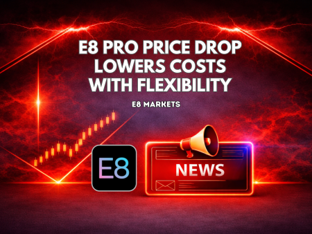 E8 Pro Price Drop Lowers Costs & Expands Account Flexibility