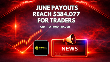 Crypto Fund Trader June Payouts Reach $384,077