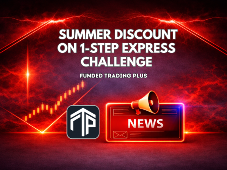 Funded Trading Plus Summer Discount on 1-Step Express Challenge