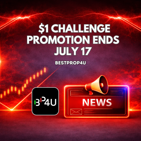 BestProp4U $1 Challenge Promotion Ends July 17
