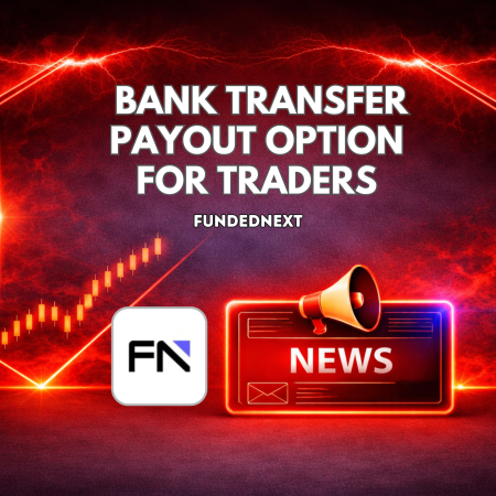FundedNext Adds Bank Transfer Payout Option for Traders