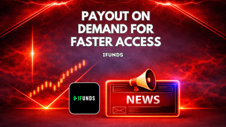 iFunds Emphasizes Payout on Demand for Faster Trader Access
