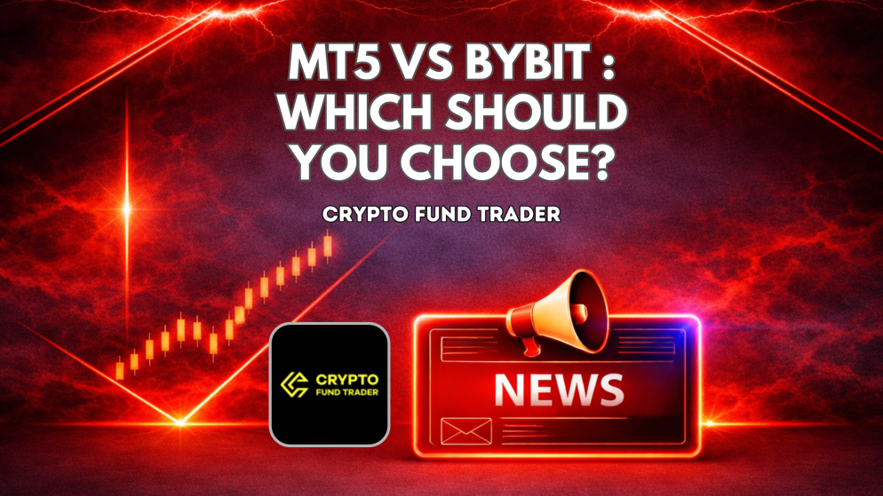 MT5 vs ByBit on Crypto Fund Trader: Which Should You Choose?