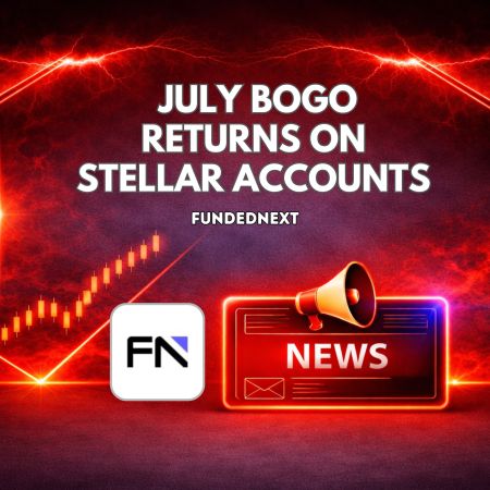 FundedNext July BOGO Returns on Stellar Accounts
