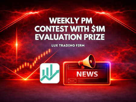 Lux Trading Firm Weekly PM Contest With $1M Evaluation Prize