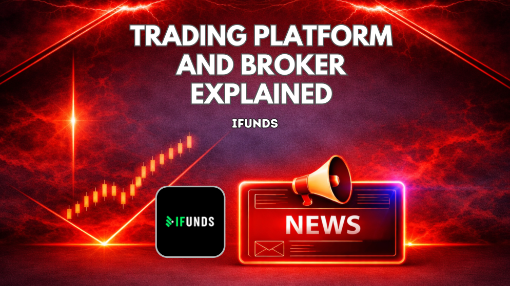 iFunds Trading Platform and Broker Explained