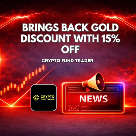 Crypto Fund Trader Brings Back Gold Discount With 15% Off