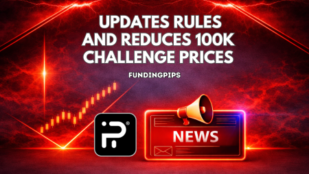 FundingPips Updates Rules and Reduces 100K Challenge Prices