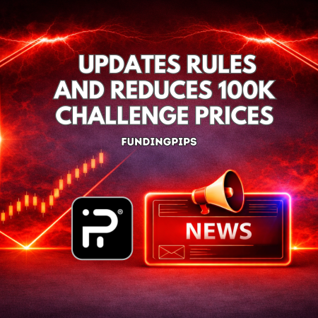 FundingPips Updates Rules and Reduces 100K Challenge Prices