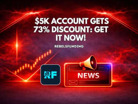 RebelsFunding $5K Account Gets 73% Discount: Get it Now!