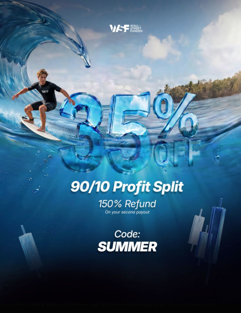 Wall Street Funded Summer Offer gives traders 35% off, a 90% profit split, and a 150% refund on the second payout.