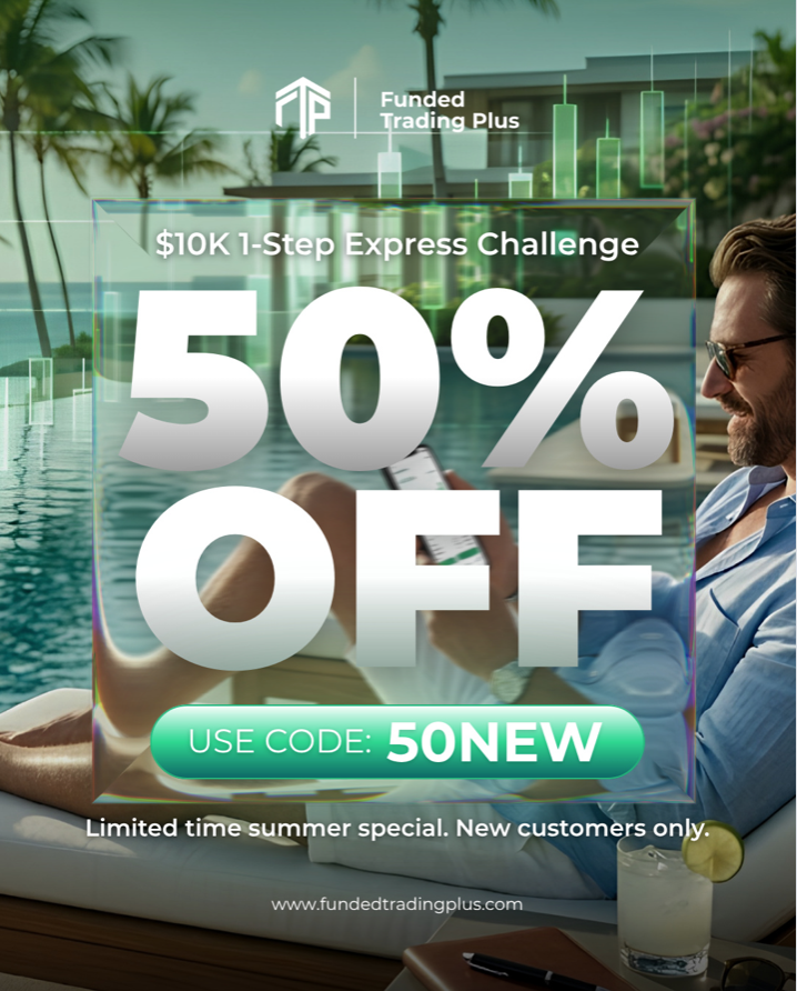 Funded Trading Plus Summer Discount gives new customers 50% off the $10k 1-Step Express Challenge with code 50NEW.