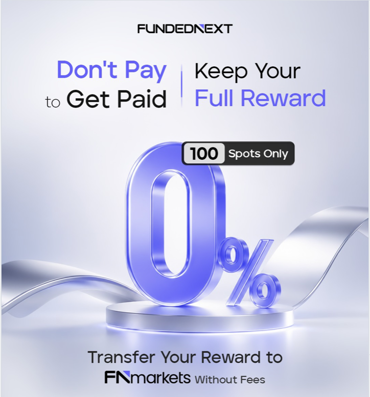 FundedNext removes the 3.5% transfer deduction to FNmarkets for eligible traders, offering full reward transfers for 100 seats.