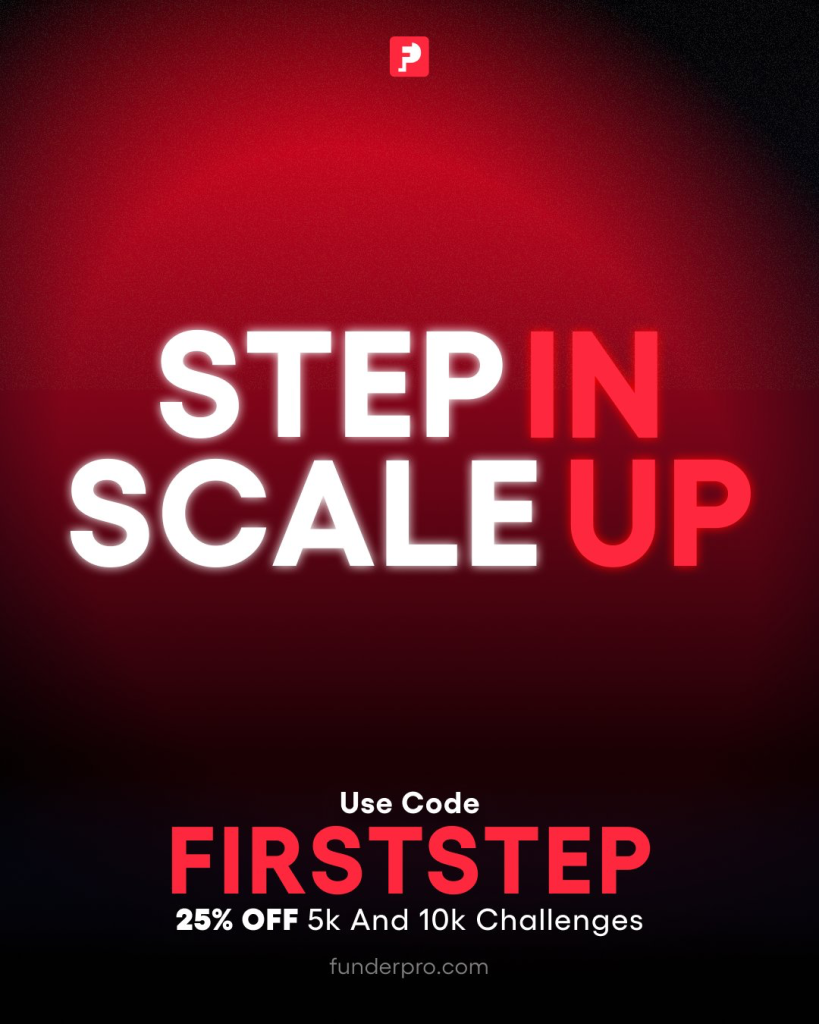 Save 25% with the FunderPro FIRSTSTEP discount on $5K and $10K Challenges, including a free Second Chance reset.