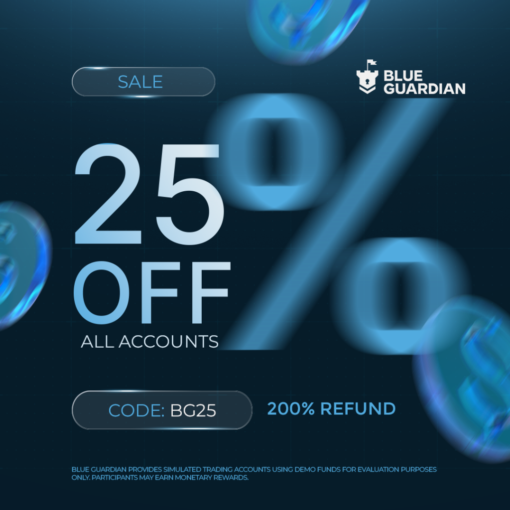 Blue Guardian End-July Sale brings 25% OFF CFD accounts, lower base prices, instant payouts, and a 200% refund offer.