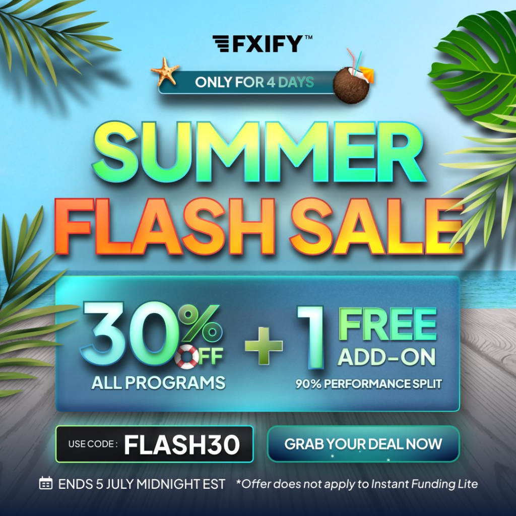 FXIFY Summer Flash Sale offers 30% off all programs plus a free 90% Performance Split add-on until July 5 with code FLASH30.