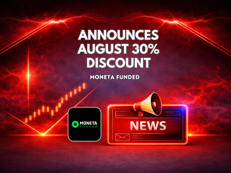 Moneta Funded Announces August 30% Discount