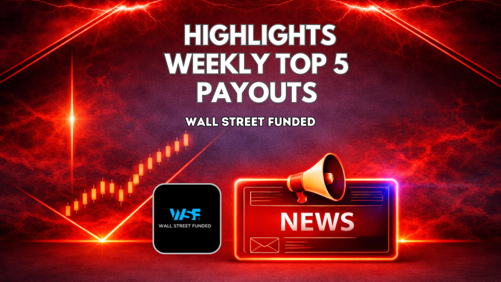 Wall Street Funded Highlights Weekly Top 5 Payouts