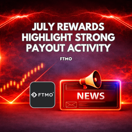 FTMO July Rewards Highlight Strong Payout Activity