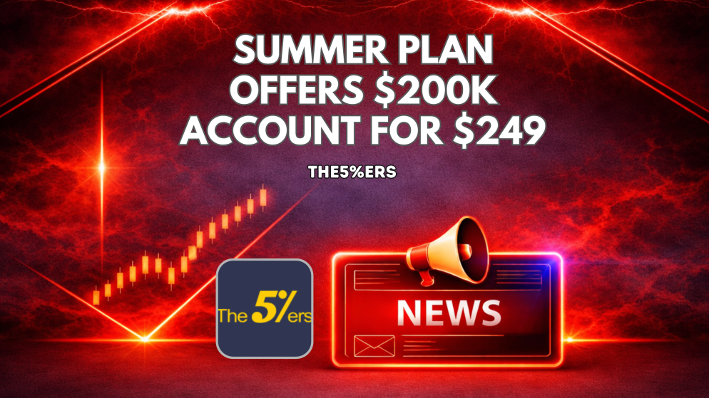 The5%ers Summer Plan Offers $200K Account for $249