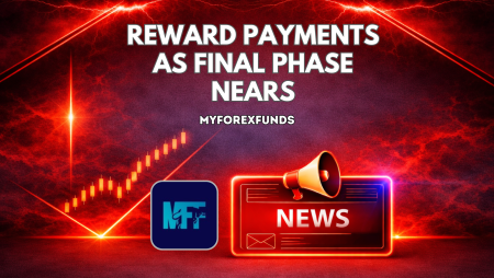 MyForexFunds Continues Reward Payments as Final Phase Nears