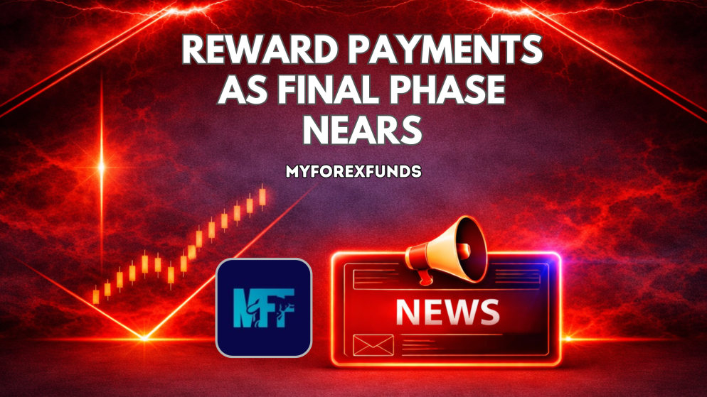 MyForexFunds Continues Reward Payments as Final Phase Nears