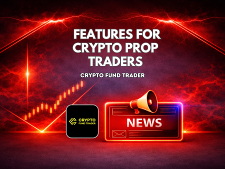 Crypto Fund Trader Features for Crypto Prop Traders