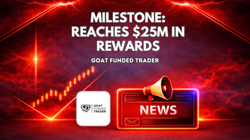 Goat Funded Trader Milestone: Reaches $25M in Rewards