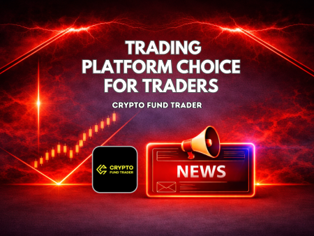 Crypto Fund Trader Trading Platforms Choice for Traders