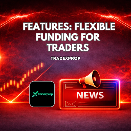 Tradexprop Features: Flexible Funding for Traders