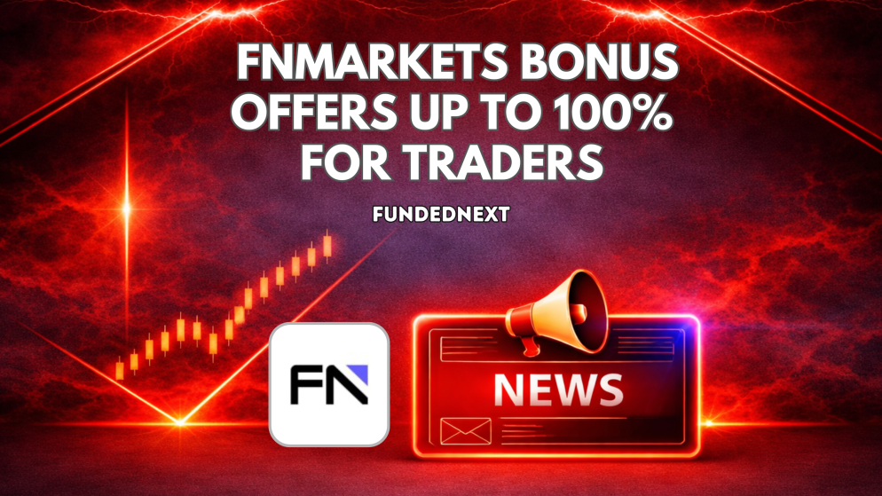 FundedNext FNmarkets Bonus Offers Up to 100%