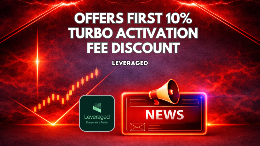 Leveraged Offers First 10% Turbo Activation Fee Discount