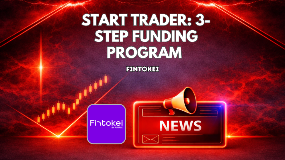Fintokei Start Trader: 3-Step Funding Program Explained