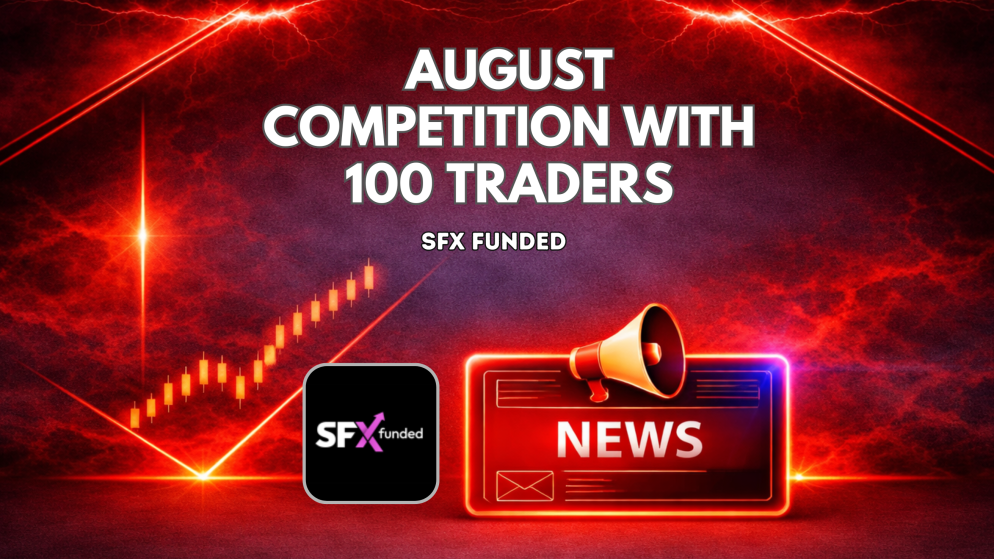 SFX Funded August Competition with 100 Trader Prize Pool