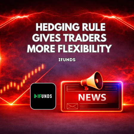 iFunds Hedging Rule Gives Traders More Flexibility