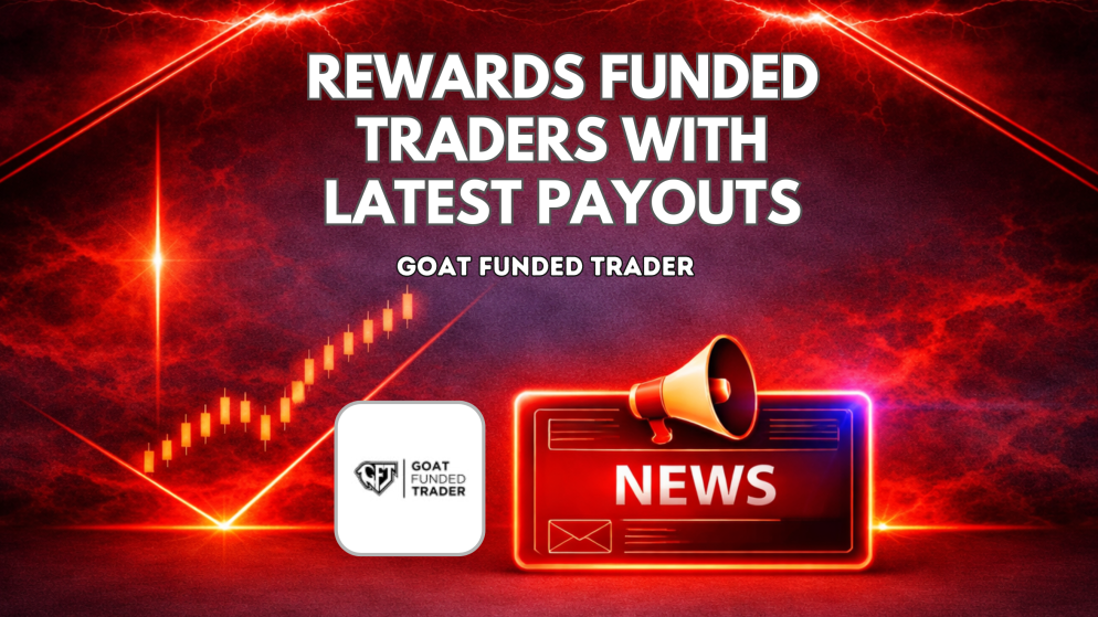 Goat Funded Trader Rewards Funded Traders With Latest Payouts
