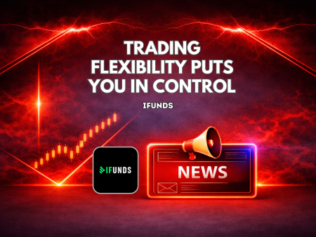 iFunds Trading Flexibility Puts Traders in Control