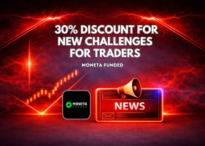 Moneta Funded 30% Discount for New Challenges