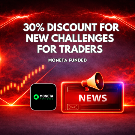 Moneta Funded 30% Discount for New Challenges