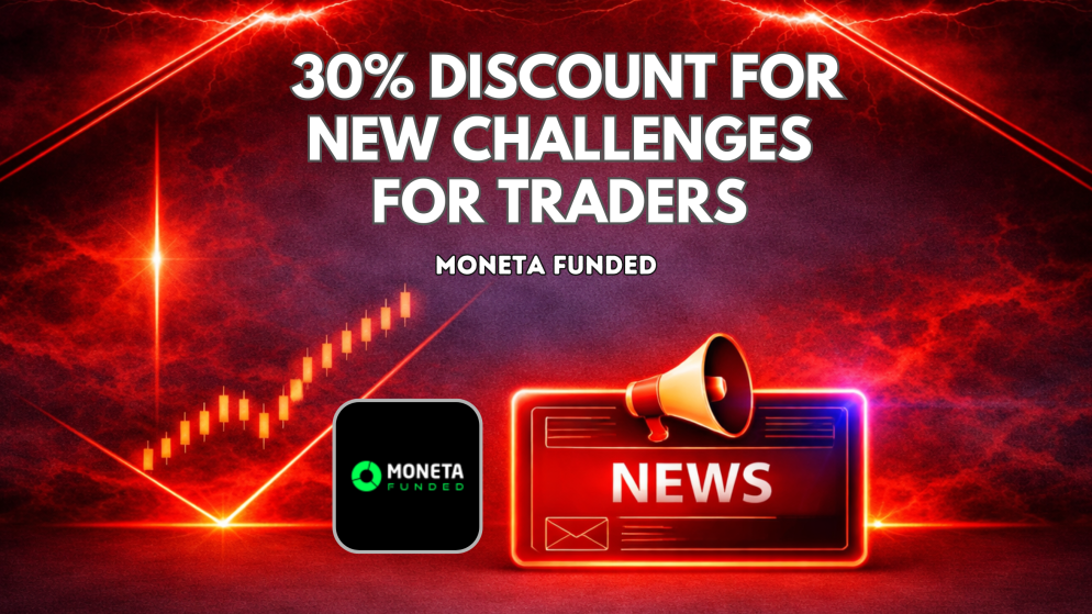 Moneta Funded 30% Discount for New Challenges