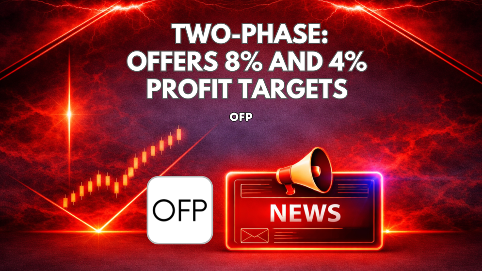 OFP Two-Phase Evaluation Offers 8% and 4% Profit Targets