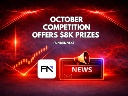 FundedNext October Competition Offers $8K Cash Prizes