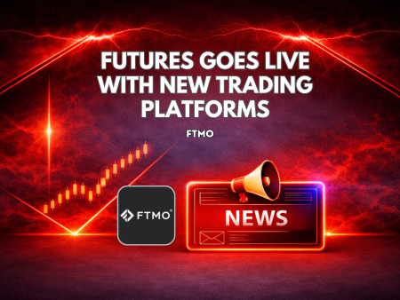 FTMO Futures Goes Live With New Trading Platforms