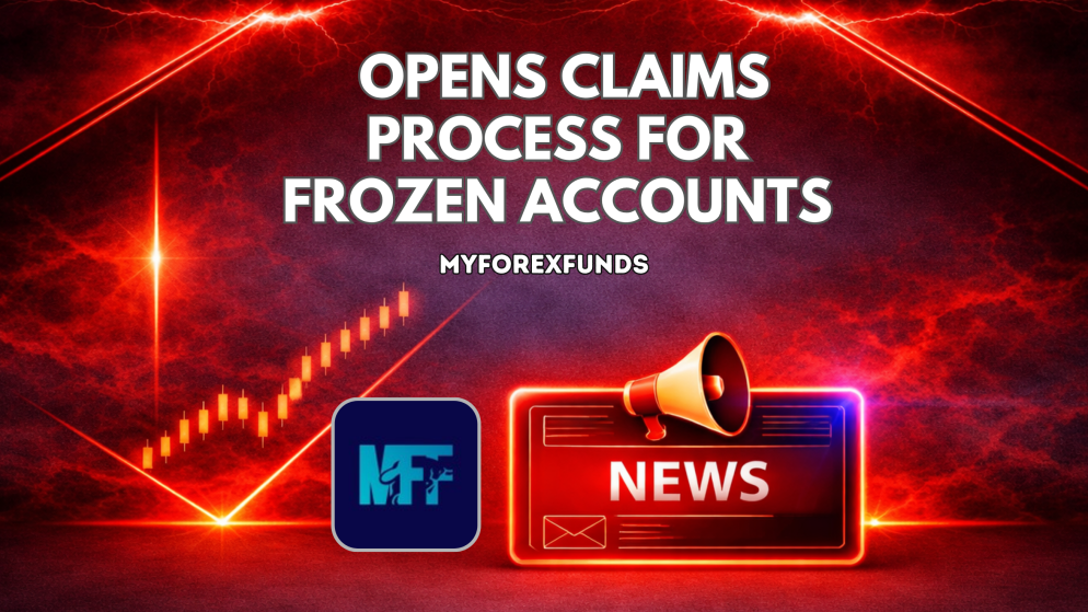 MyForexFunds Opens Claims Process for Frozen Accounts